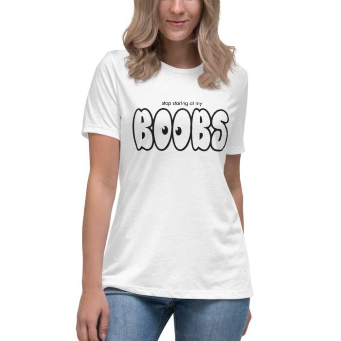 Stop Staring at My Boobs - white t-shirt - kinky/bdsm t-shirts for women