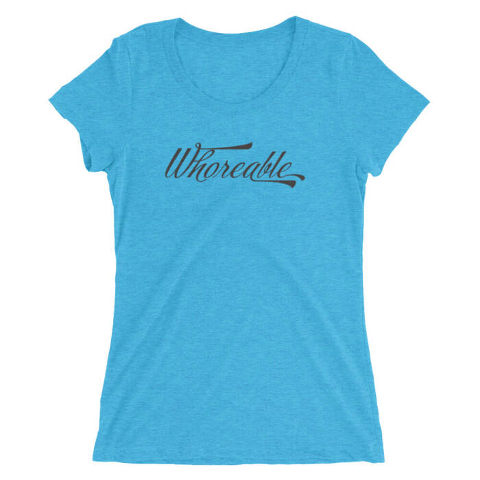 Whoreable - aqua t-shirt for women - kinky - BDSM