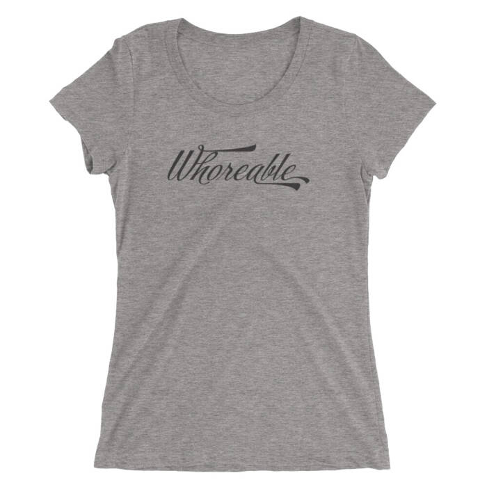 Whoreable - grey t-shirt for women - kinky - BDSM